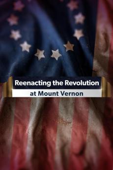 Reenacting the Revolution at Mount Vernon: show-poster2x3