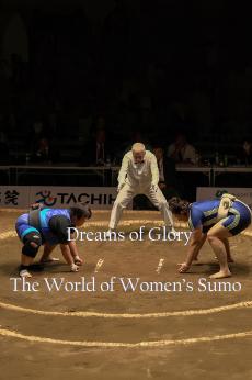 Dreams of Glory: The World of Women's Sumo: show-poster2x3