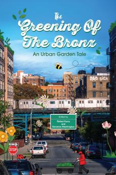 The Greening of the Bronx: An Urban Garden Tale: show-poster2x3