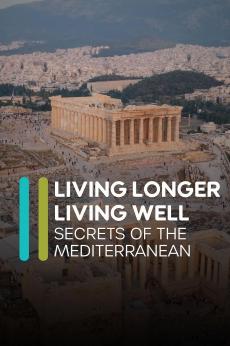 Living Longer, Living Well: Secrets of the Mediterranean: show-poster2x3