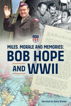 Miles, Morale and Memories: Bob Hope and World War II: show-poster2x3