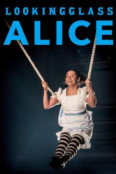 Lookingglass Alice: show-poster2x3