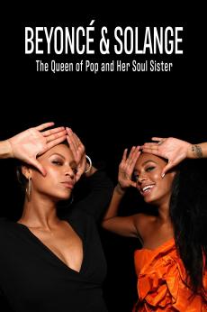 Beyoncé & Solange - The Queen of Pop and Her Soul Sister: show-poster2x3