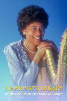 A Harpist's Legacy: Ann Hobson Pilot and the Sound of Change: show-poster2x3