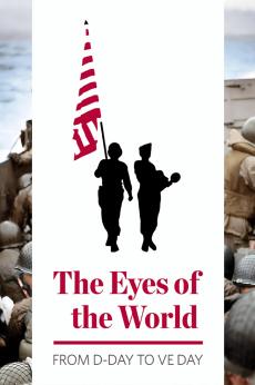 The Eyes of the World: From D-Day to VE Day: show-poster2x3