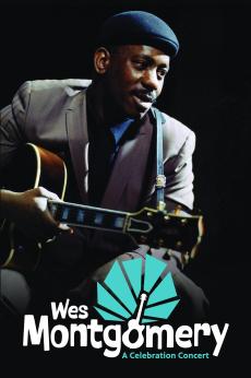 Wes Montgomery: A Celebration Concert: show-poster2x3