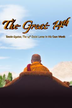 The Great 14th: Tenzin Gyatso, The 14th Dalai Lama In His Own Words: show-poster2x3