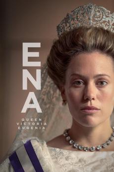 Ena - Queen Victoria Eugenia: show-poster2x3