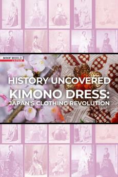 History Uncovered - Kimono Dress: Japan's Clothing Revolution: show-poster2x3