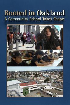 Rooted in Oakland: A Community School Takes Shape: show-poster2x3
