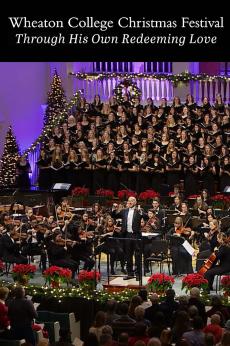 Wheaton College Christmas Festival: Through His Own Redeeming Love: show-poster2x3