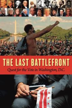 The Last Battlefront: Quest for the Vote in Washington, DC: show-poster2x3