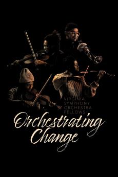 Virginia Symphony Orchestra Fellows: Orchestrating Change: show-poster2x3