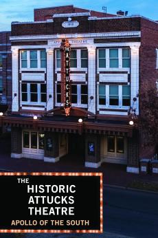 The Historic Attucks Theatre: Apollo of the South: show-poster2x3