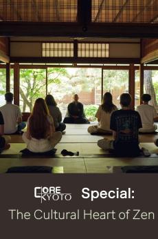 The Cultural Heart of Zen: Core Kyoto Special: show-poster2x3