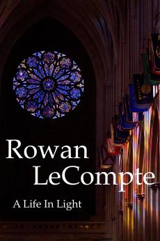 Rowan LeCompte: A Life in Light: show-poster2x3