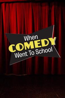 When Comedy Went to School: show-poster2x3