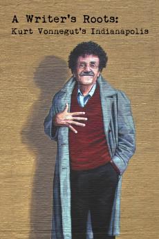 A Writer’s Roots: Kurt Vonnegut’s Indianapolis: show-poster2x3