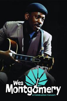 Wes Montgomery: A Celebration Concert: show-poster2x3