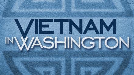 Preview: Vietnam in Washington: asset-mezzanine-16x9