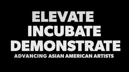 Elevate, Incubate & Demonstrate: Asian American Artists: asset-mezzanine-16x9