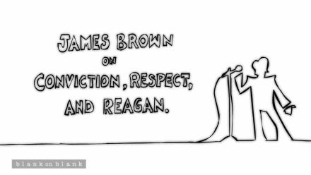 James Brown on Conviction, Respect and Reagan: asset-mezzanine-16x9