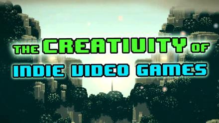 The Creativity of Indie Video Games: asset-mezzanine-16x9