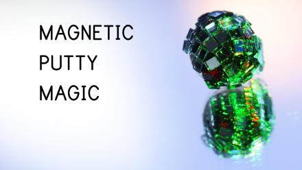 Magnetic Putty Magic (Original Cut): asset-mezzanine-16x9