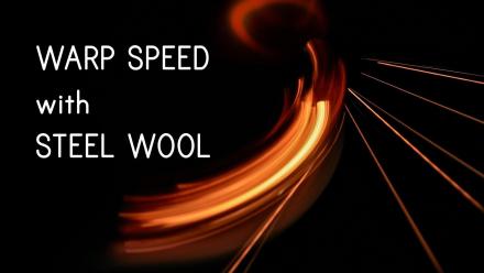 Creating Warp Speed with Steel Wool: asset-mezzanine-16x9