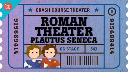 Roman Theater with Plautus, Terence, and Seneca: asset-mezzanine-16x9