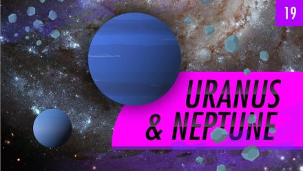 Uranus & Neptune: Crash Course Astronomy #19: asset-mezzanine-16x9