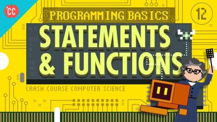 Programming Basics: Statements & Functions: Crash Course Computer Science #12: asset-mezzanine-16x9