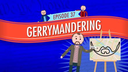 Gerrymandering: Crash Course Government #37: asset-mezzanine-16x9