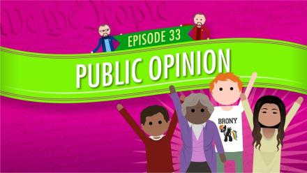 Public Opinion: Crash Course Government #33: asset-mezzanine-16x9