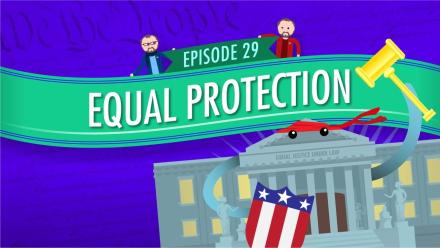 Equal Protection: Crash Course Government #29: asset-mezzanine-16x9