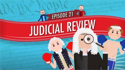 Judicial Review: Crash Course Government #21: asset-mezzanine-16x9