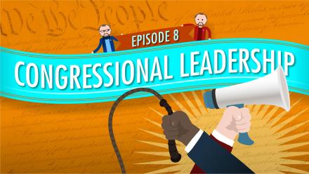 Congressional Leadership: Crash Course Government #8: asset-mezzanine-16x9