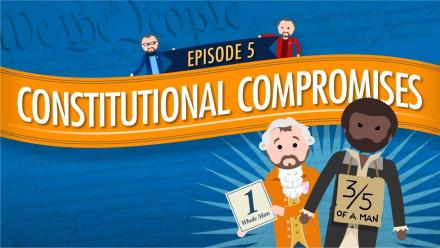 Constitutional Compromises: Crash Course Government #5: asset-mezzanine-16x9
