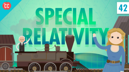 Special Relativity: Crash Course Physics #42: asset-mezzanine-16x9