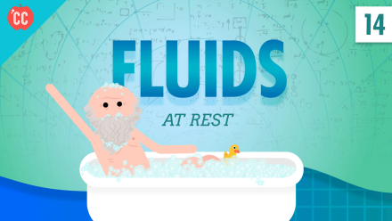 Fluids at Rest: Crash Course Physics #14: asset-mezzanine-16x9