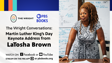 The Wright Conversations featuring LaTosha Brown: asset-mezzanine-16x9