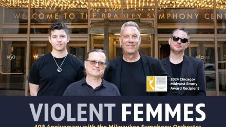 Violent Femmes 40th Anniversary with the Milwaukee Symphony Orchestra: asset-mezzanine-16x9