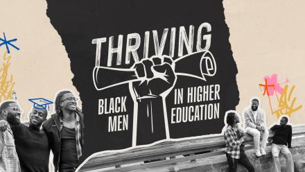 The Study of Joy | Thriving - Black Men in Higher Education: asset-mezzanine-16x9