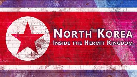 North Korea: Inside the Hermit Kingdom: asset-mezzanine-16x9
