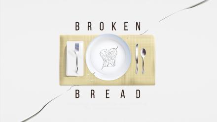 Broken Bread: asset-mezzanine-16x9