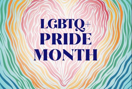 LGBTQ+ Pride Month graphic