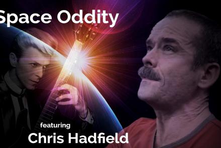 Chris Hadfield: Space Oddity: asset-mezzanine-16x9