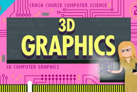 3D Graphics: Crash Course Computer Science #27: asset-mezzanine-16x9