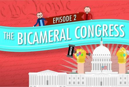Bicameral Congress: Crash Course Government #2: asset-mezzanine-16x9