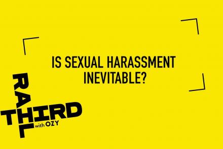 We Asked, You Answered: Is Sexual Harassment Inevitable?: asset-mezzanine-16x9